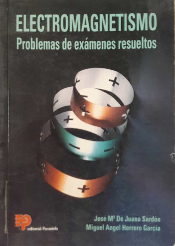 ELECTROMAGNETISMO-PROBLEMAS.DE.EXAMENES-RESUELTOS