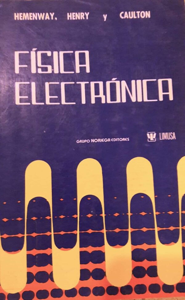 FÍSICA-ELECTRÓNICA-HEMENWAY-HENRY-Y-CAULTON